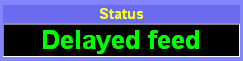 Status: Delayed feed